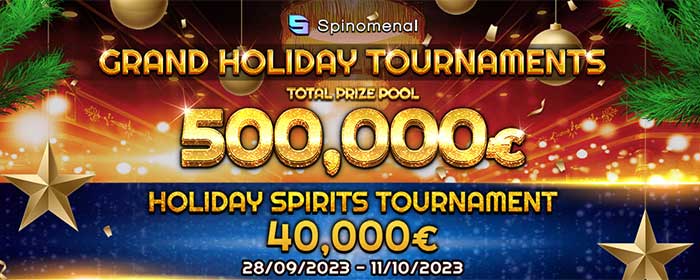 Spinomenal ホリデートーナメント€500,000